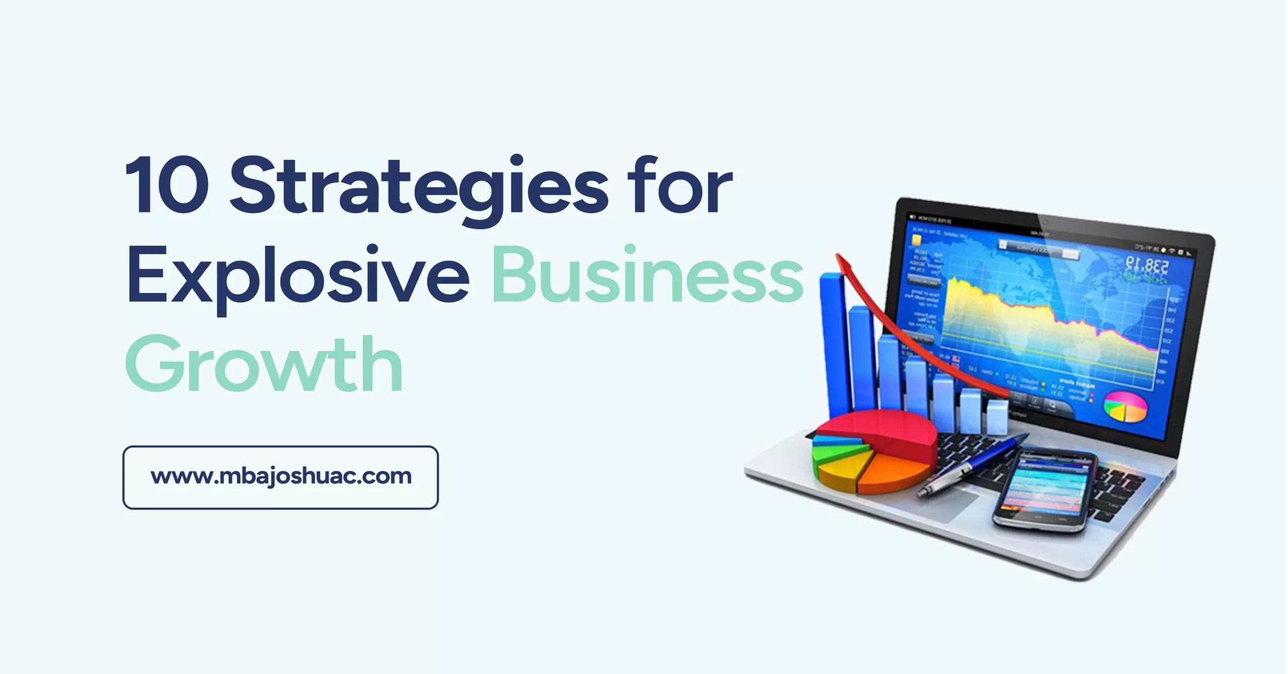 10 Strategies for Explosive Business Growth