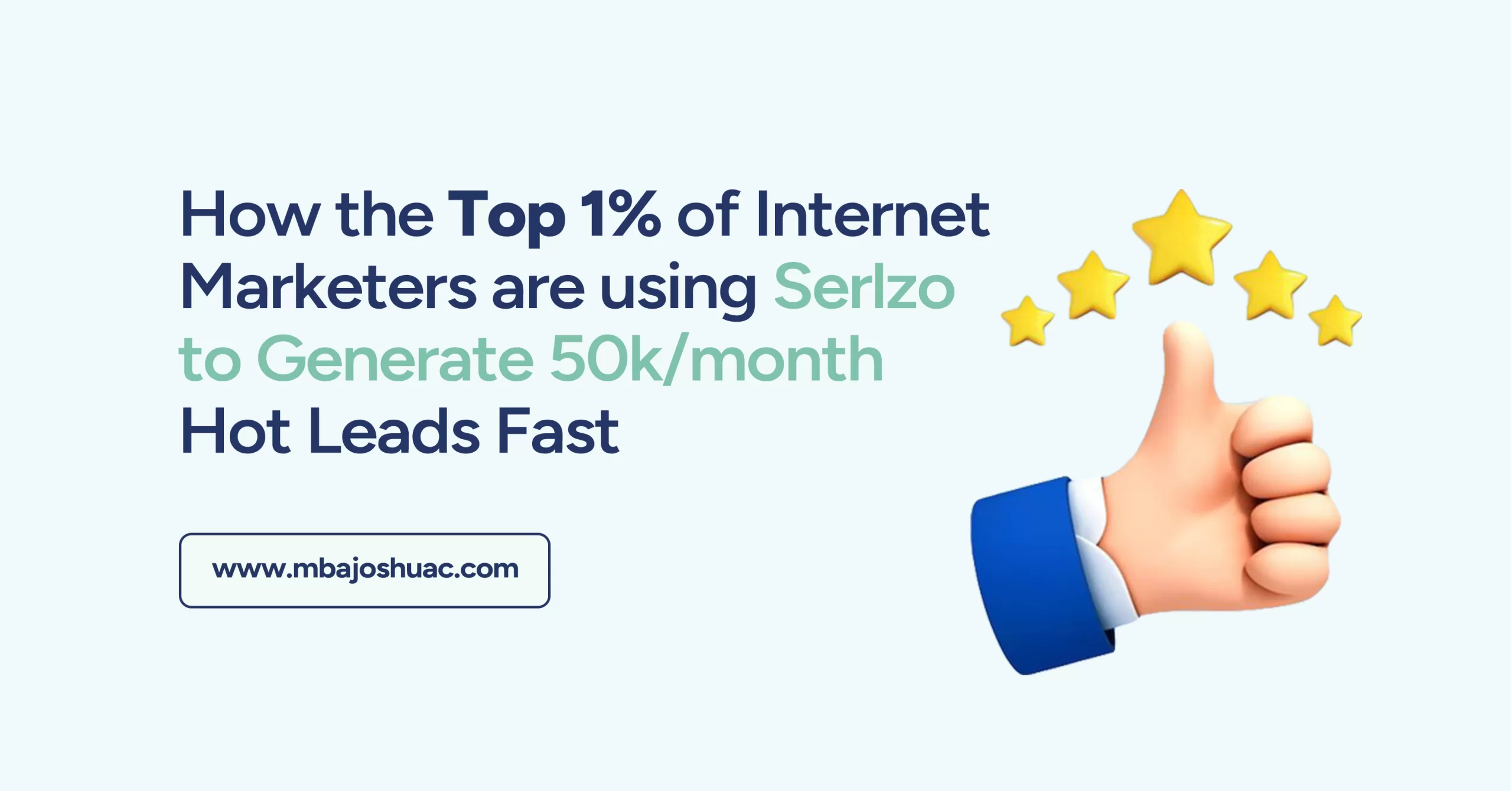 Featured image for the blog post: how the top 1% of internet marketers are using Serlzo to generate leads fast